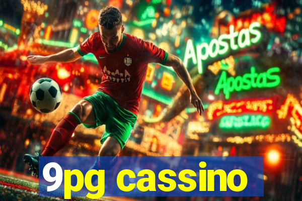 9pg cassino